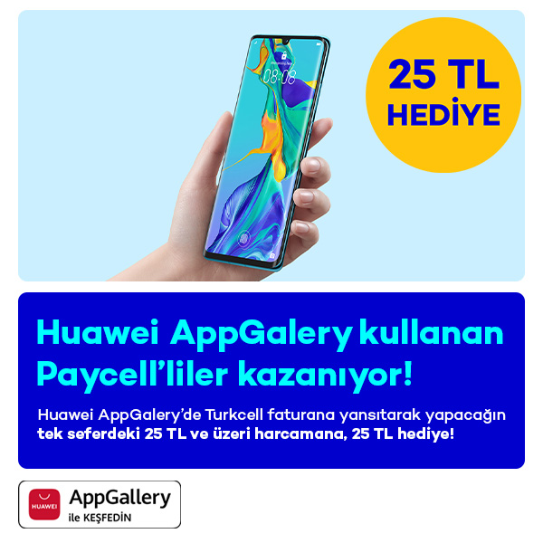 Huawei AppGallery’de 25 TL Hediye Para!